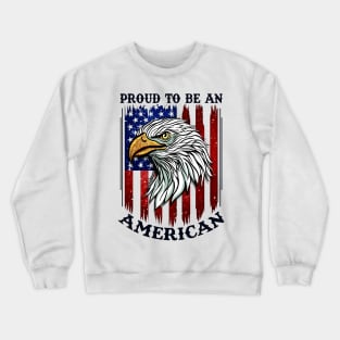 Proud to be American Crewneck Sweatshirt